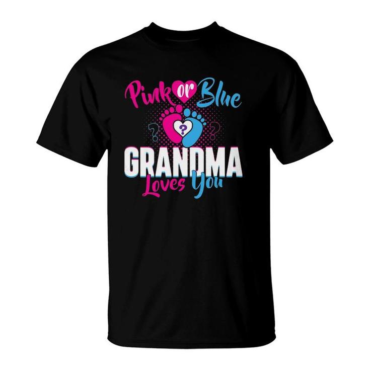 Womens Pink Or Blue Grandma Loves You Gender Reveal Party Baby T-Shirt