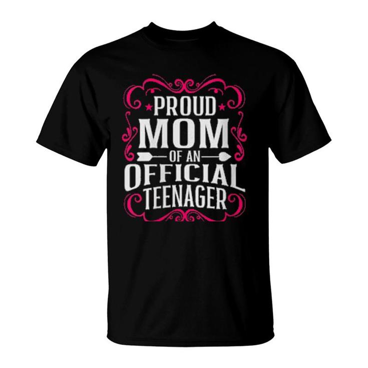 Womens Proud Mother Of An Official Teenager 13Th Bdayn Party  T-Shirt