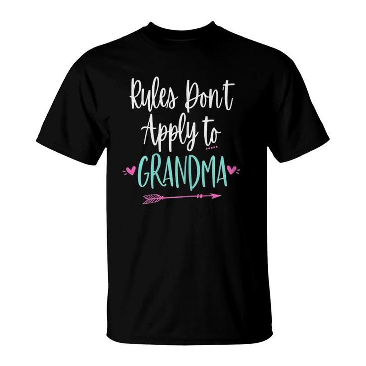 Womens Rules Don't Apply To Grandma Funny New Best Grandmother T-Shirt