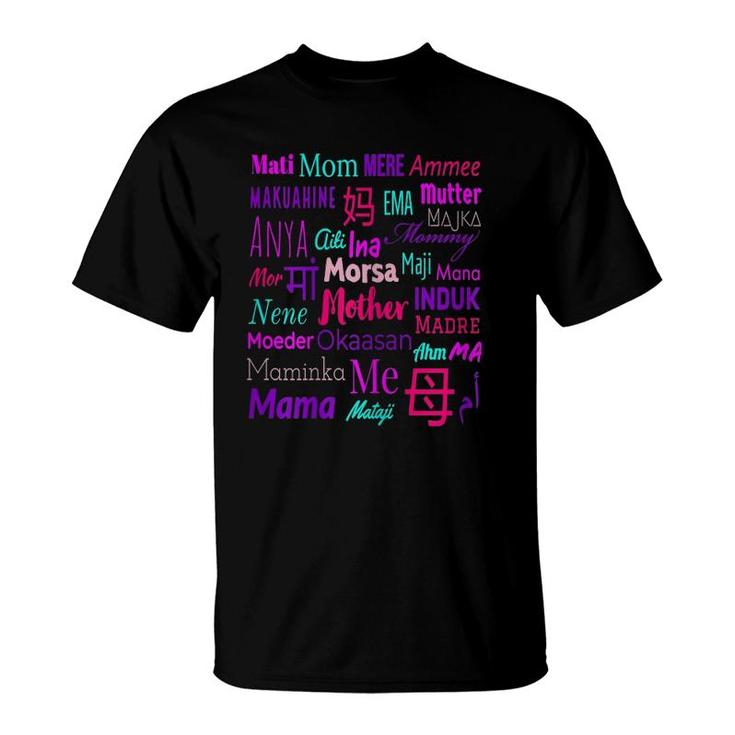 Womens The Many Ways I Can Call You Mother In Different Languages T-Shirt
