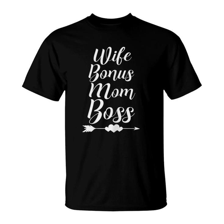 Womens Wife Bonus Mom Boss Step Mother Gift Bonus Mom T-Shirt