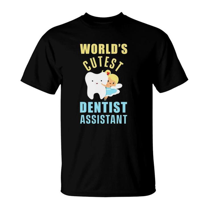 Worlds Cutest Dentist Assistant Technician Dental Hygienist T-Shirt