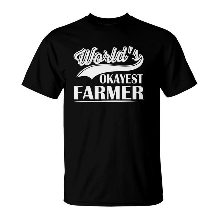 World's Okayest Farmer Funny Farmer Worker T-Shirt
