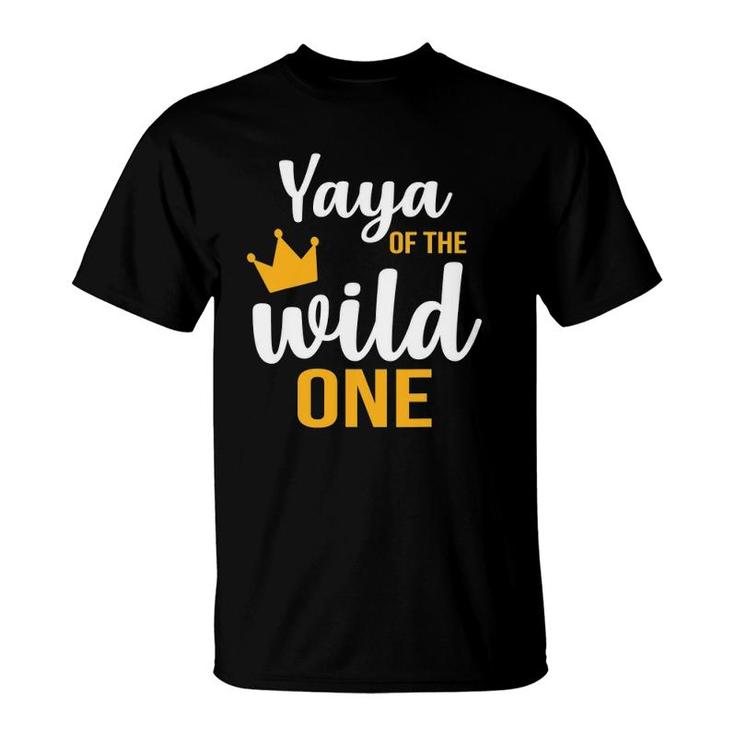Yaya Of The Wild One 1St Birthday First Thing Daddy T-Shirt