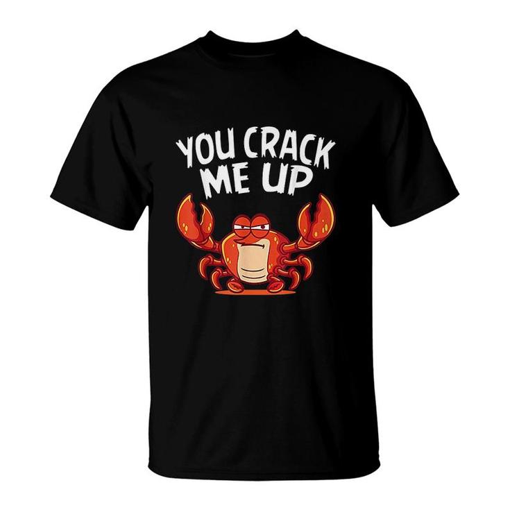 You Crack Me Up Crab Lover T-Shirt
