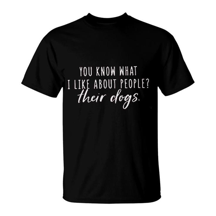 You Know What I Like About People T-Shirt