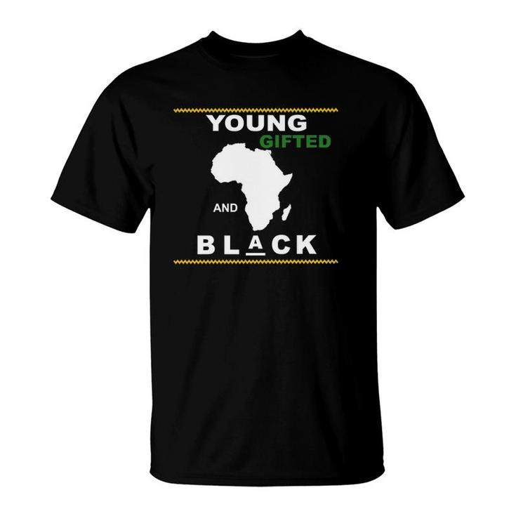 Young Gifted And Black African American  T-Shirt