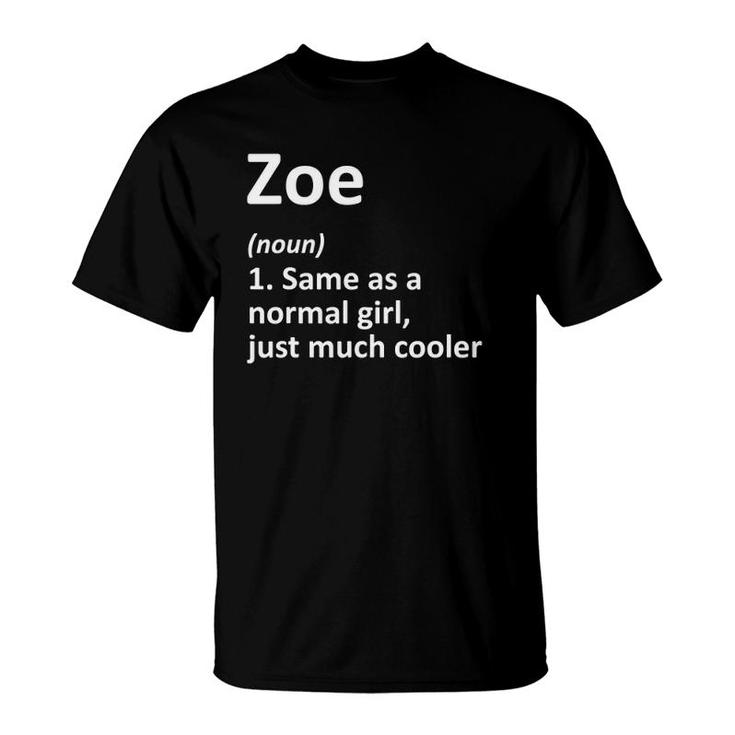 Zoe Definition Personalized Name Funny Birthday Gift Idea T-Shirt