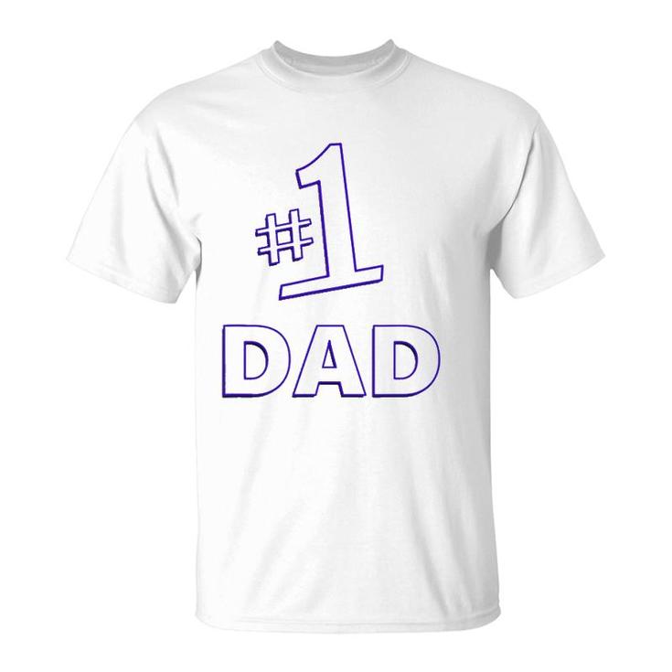 1 Dad Father's Day Daddy Gift T-Shirt