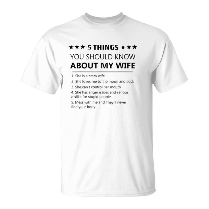5 Things You Should Know About My Wife-Funny Wife Love T-Shirt