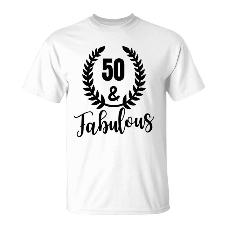 50Th Birthday Gift 50 And Fabulous Wreath T-Shirt