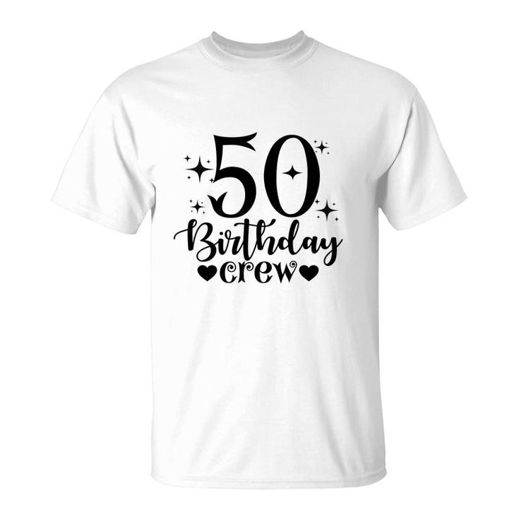 50Th Birthday Gift 50Th Birthday Crew T-Shirt