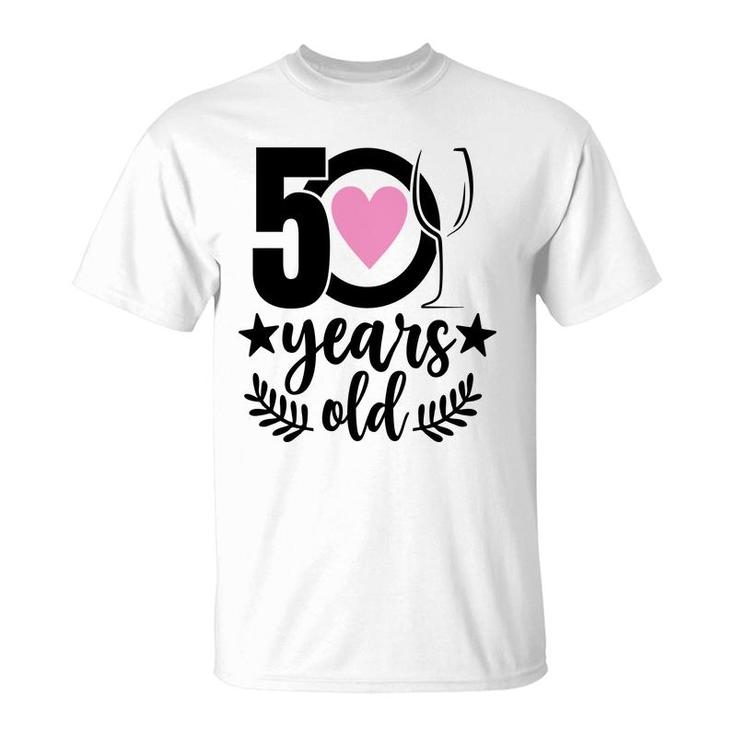 50Th Birthday Gift Happy Birhtday 50 Years Old T-Shirt