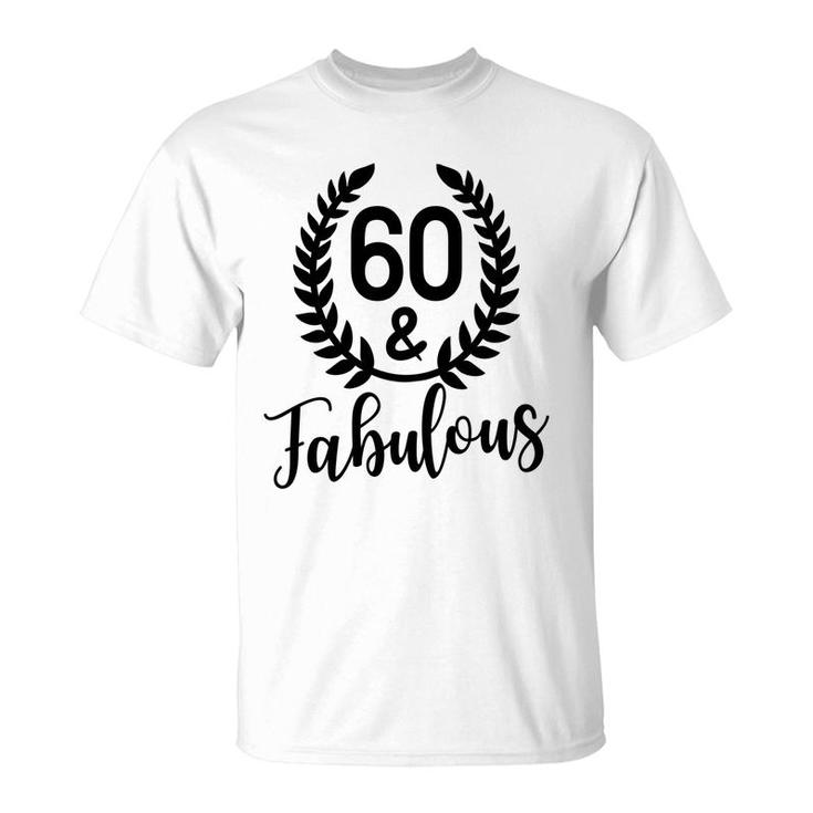 60Th Birthday 60 Fabulous Leaf Circle Gift T-Shirt