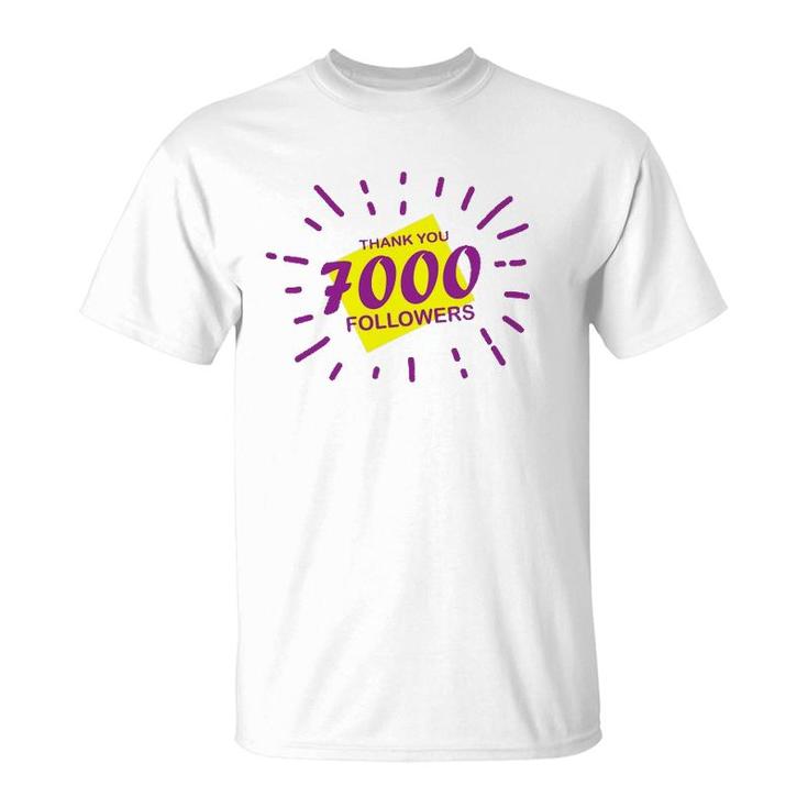 7000 Followers Thank You, Thanks Or Congrats For Achievement T-Shirt