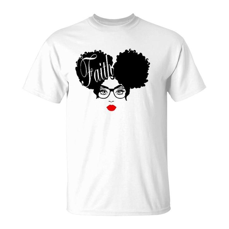 Afro Diva Black Girl Red Lips Glasses Puffs Melanin Faith T-Shirt