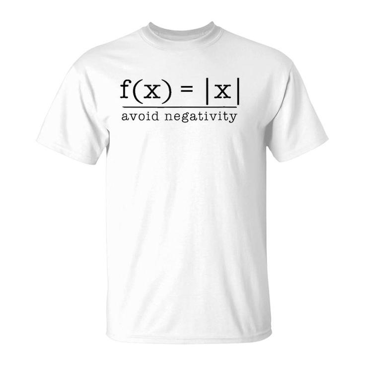 Avoid Negativity Funny Math Problem Teacher Engineer T-Shirt