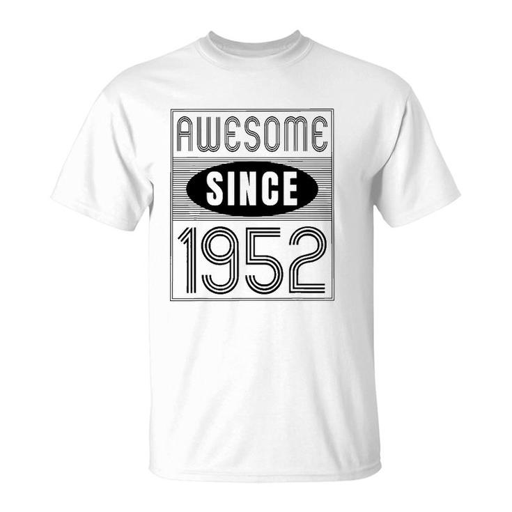 Awesome Since 1952 70 Years Old Birthday Gift Vintage Retro T-Shirt