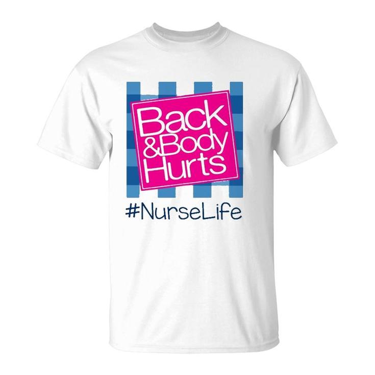 Back & Body Hurt Nurse Life Blue Checkerboard Hashtag T-Shirt