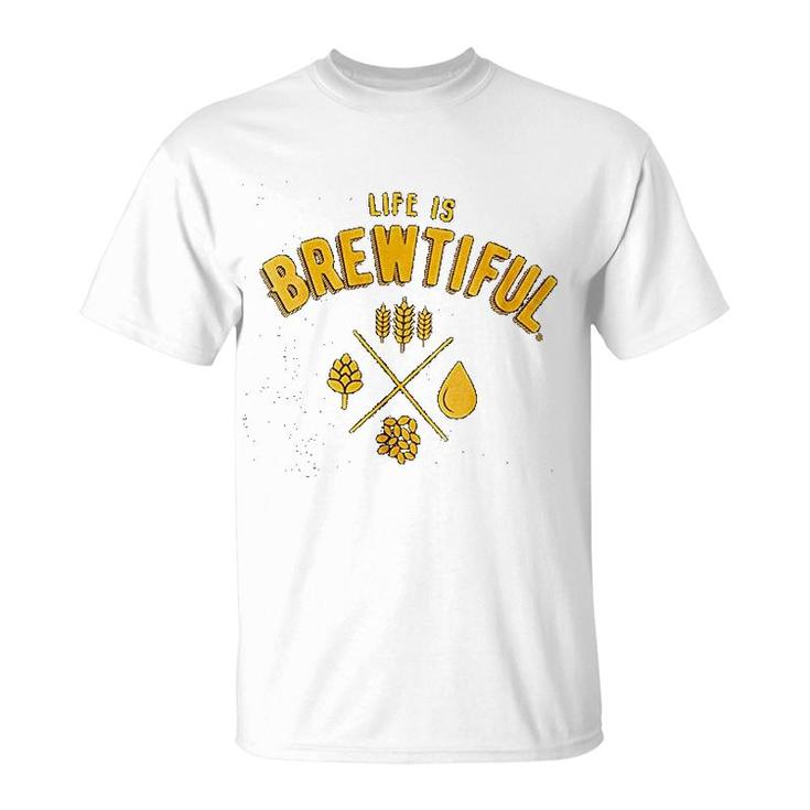 Beer   Life Is Brewtiful T-Shirt