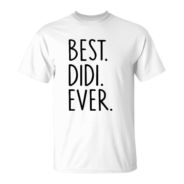 Best Didi Ever Black Text T-Shirt