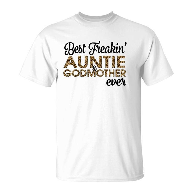 Best Freakin' Auntie & Godmother Ever Leopard Gift T-Shirt