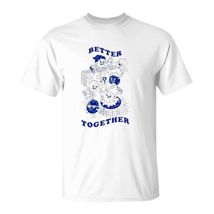 Better Together Version Best Friends Forever T-Shirt