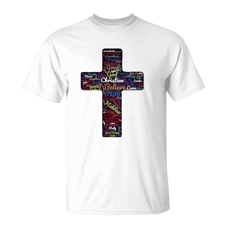 Biblical Christian Cross God Faith Gift T-Shirt
