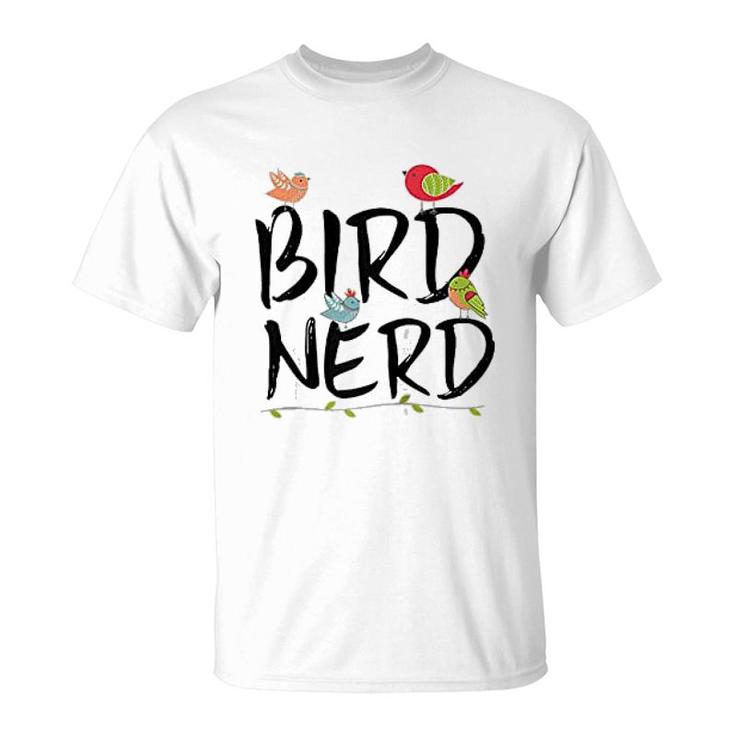 Bird Nerd Cute Bird Lover Bird Watching T-Shirt