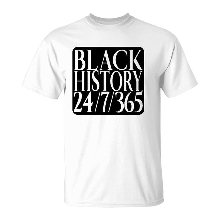Black History Everyday Of The Year Not Just A Month T-Shirt