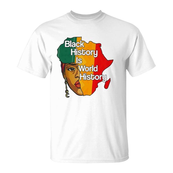 Black History Is World History Proud Afro African Queen T-Shirt