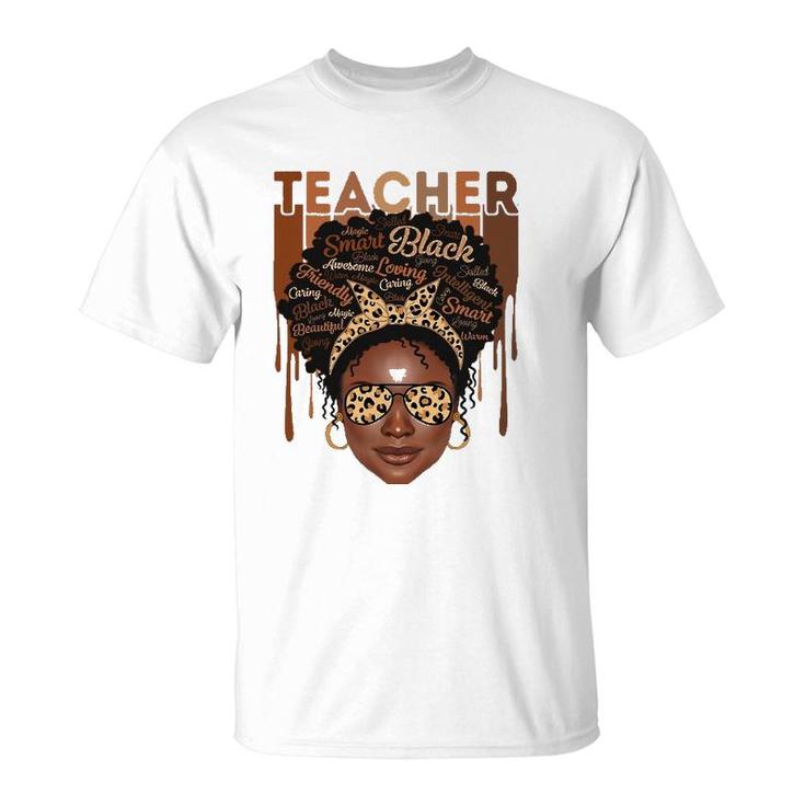 Black Woman Teacher Afro Smart African American Love Melanin T-Shirt