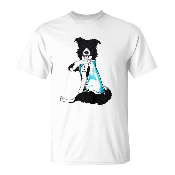 Border Collie Tattoos I Love Mom Sitting Gift Mother's Day  T-Shirt