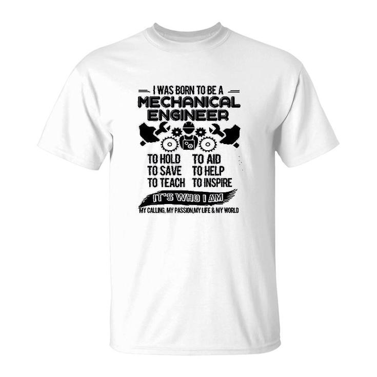 Born To Be A Mechanical Engineer T-Shirt