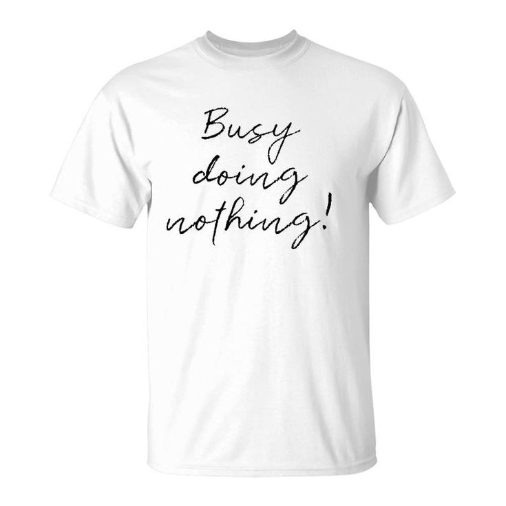 Busy Doing Nothing Vintage T-Shirt