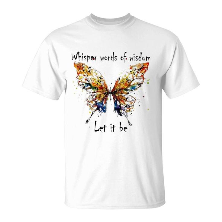 Butterfly Let It Be T-Shirt