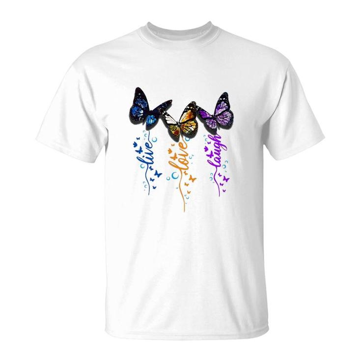Butterfly Live Love Laugh T-Shirt