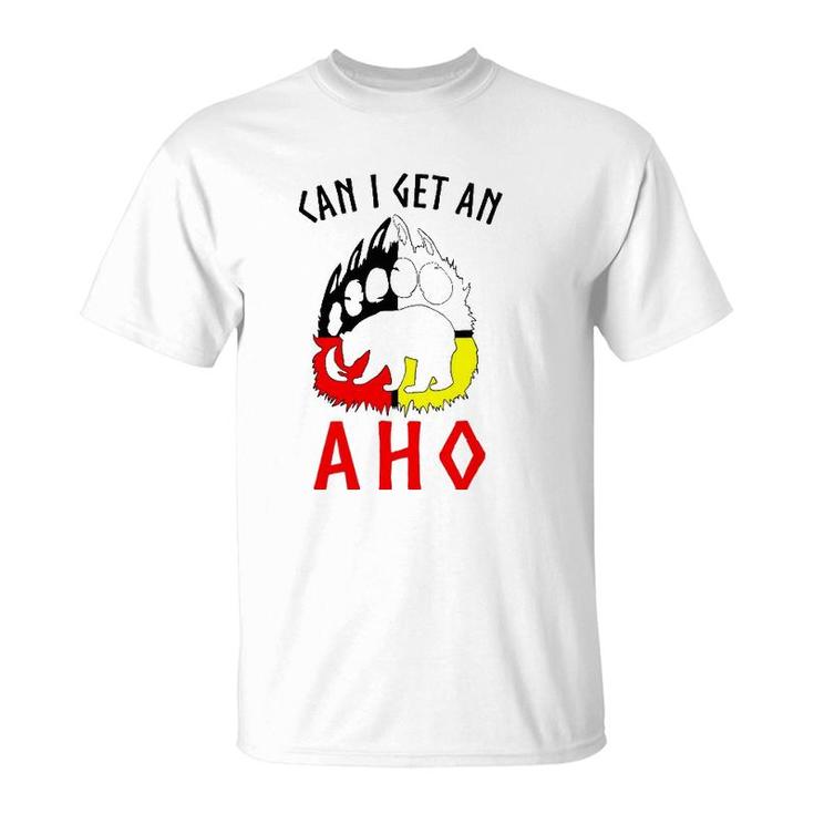Can I Get An Aho Bear Paw T-Shirt