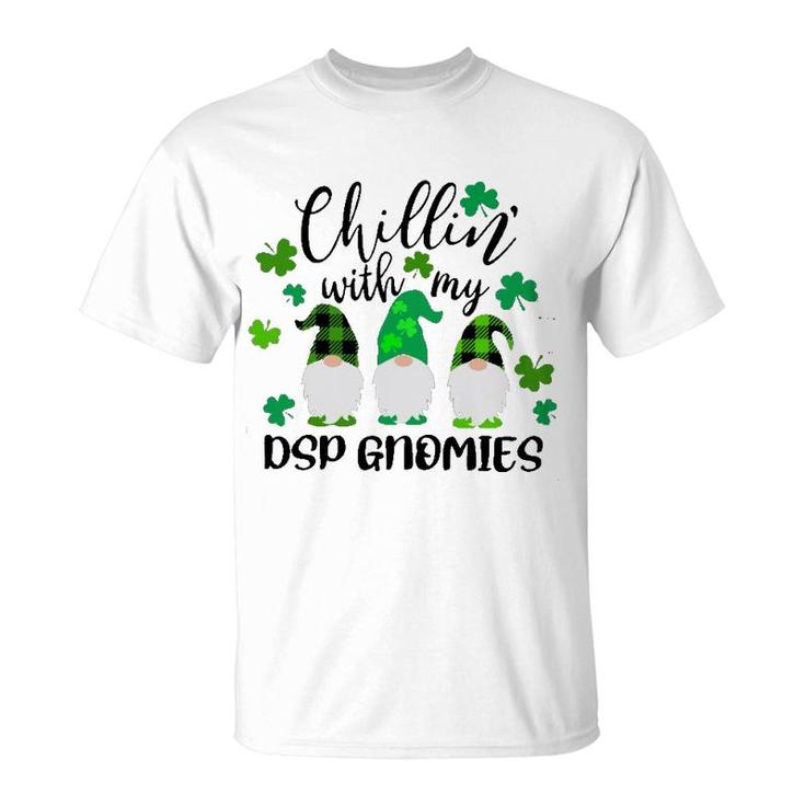 Chillin With My Dsp Gnomies St Patricks Day T-Shirt
