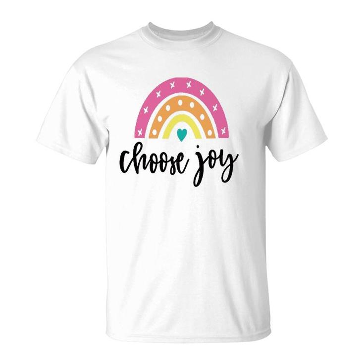 Choose Joy Gifts For Friends Girlfriends Mom Sisters T-Shirt
