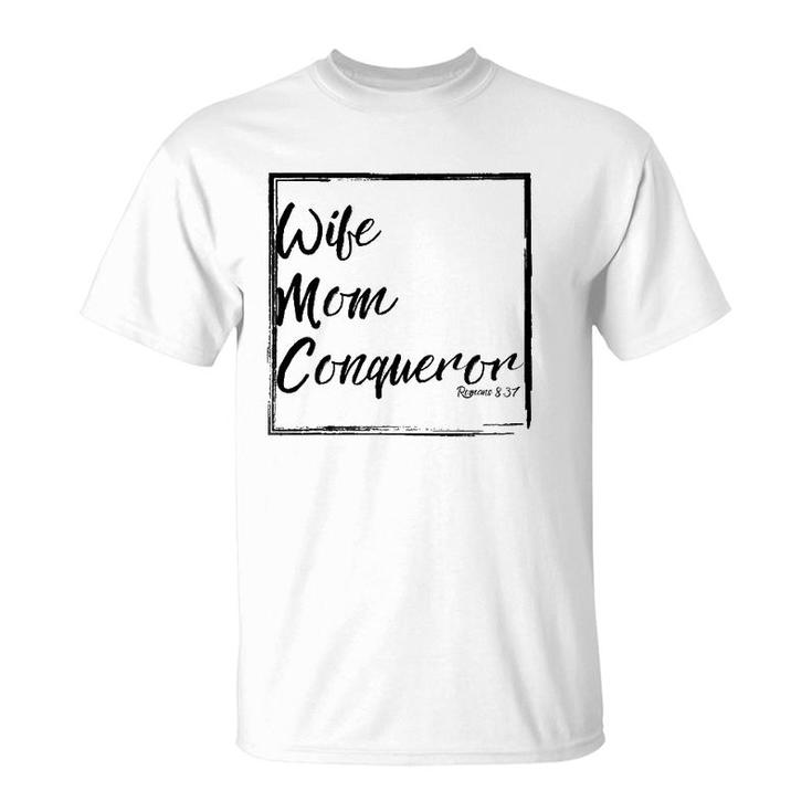 Christian Mom  Wife Mom Conqueror Romans 837 Ver2 T-Shirt