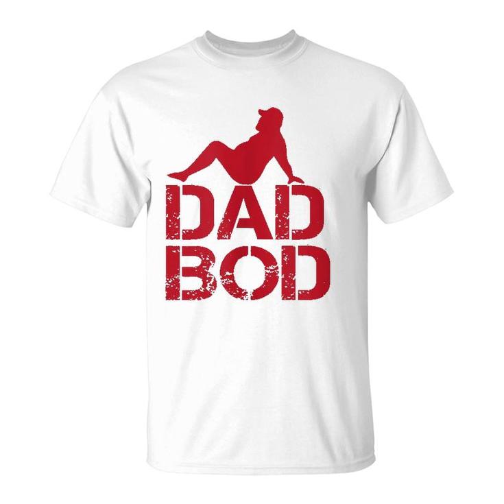 Dad Bod Funny Dad Design  T-Shirt