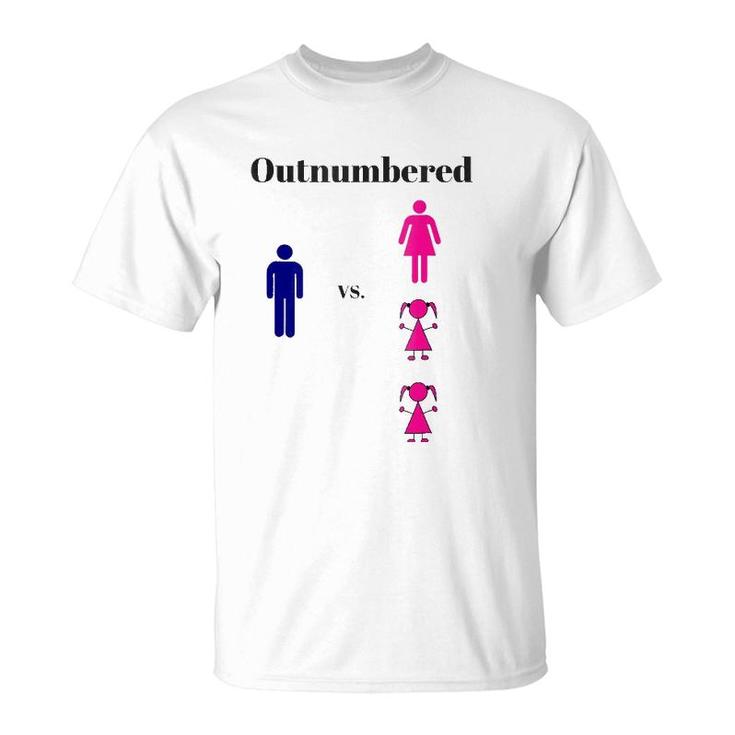 Dad Is Outnumbered 3 To 1 Funny T-Shirt