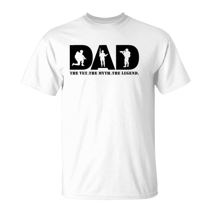 Dad The Vet The Myth The Legend Military Veteran Warrior T-Shirt
