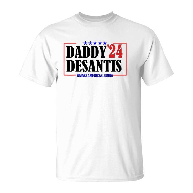 Daddy 2024 Desantis Make America Florida Father Gift T-Shirt