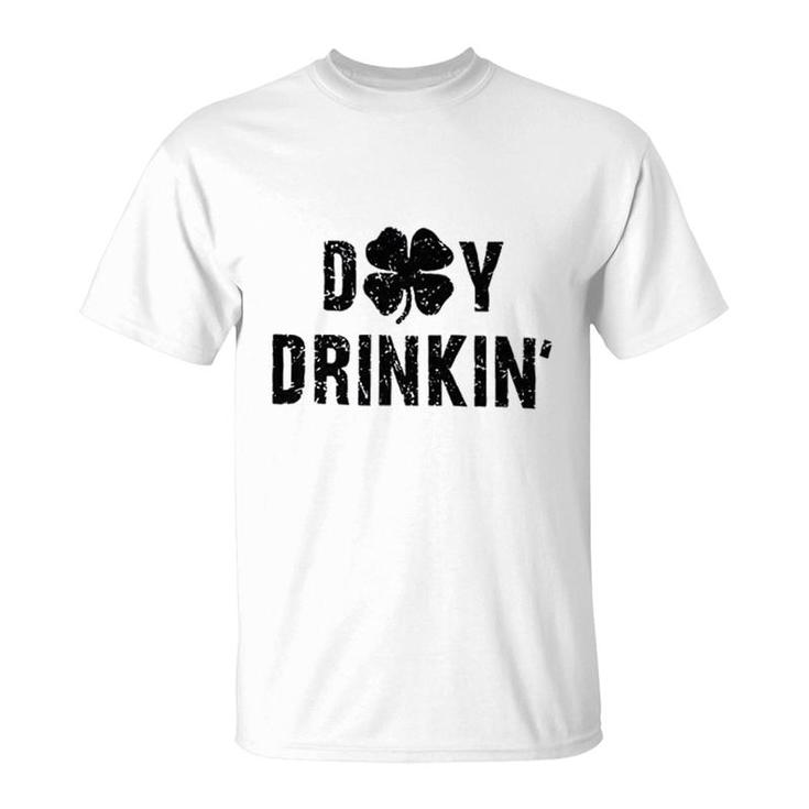 Day Drink Irish Shamrock  St Patricks Day T-Shirt
