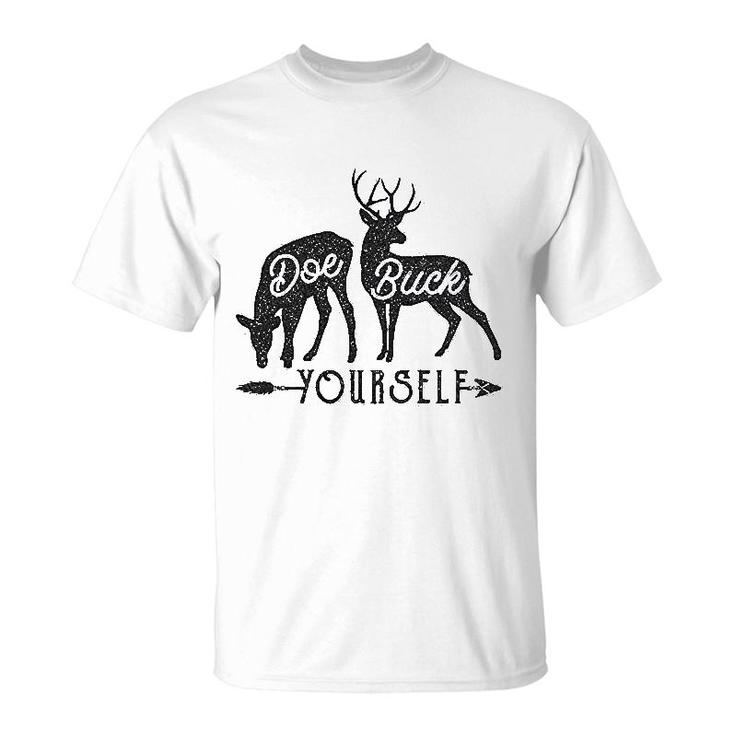 Doe Buck Yourself Funny Deer Hunting T-Shirt