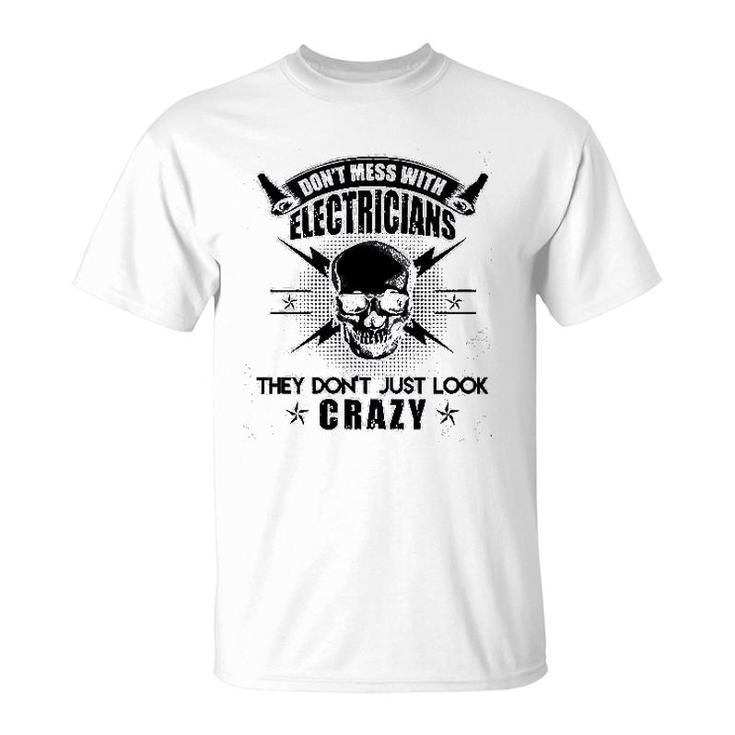 Dont Mess With Electrician T-Shirt