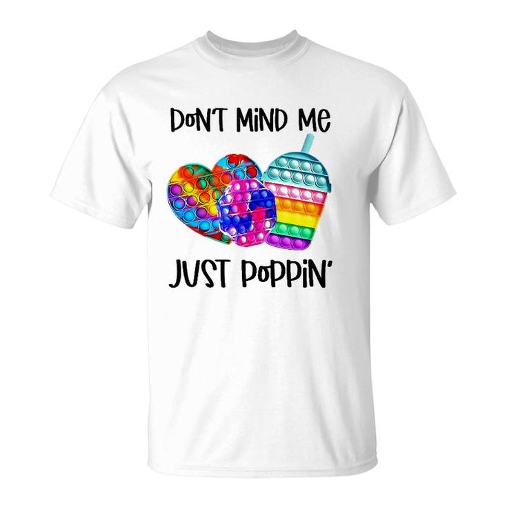 Don't Mind Me Just Poppin' Kids Funny Fidget Toy Pop It T-Shirt