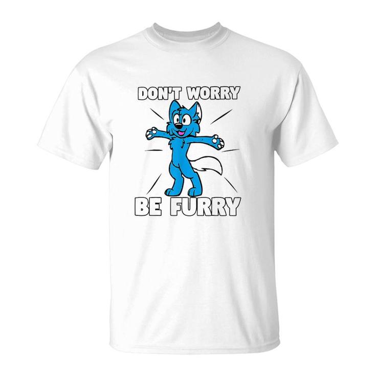Dont Worry Be Furry Cartoon Wolf T-Shirt